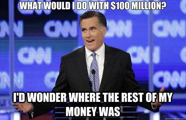 [Image: rich-mitt-romney-meme-funny-political-10...ollars.jpg]